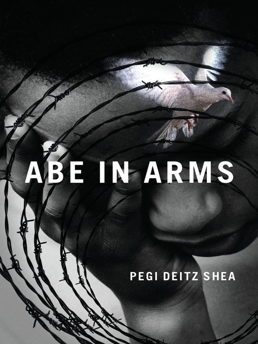 Title details for Abe in Arms by Pegi Deitz Shea - Available